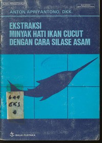 Ekstraksi Minyak Hati Ikan Cucut dengan Cara Silase Asam