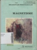 Magnetisme ( Seri Dasar Ilmu Pengetahuan Alam )