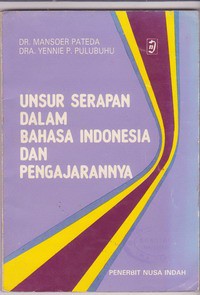 Unsur Serapan dalam Bahasa Indonesia dan Pengejaannya