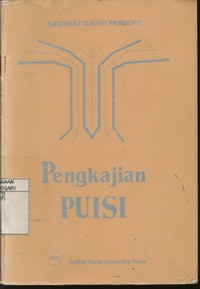 Pengkajian Puisi : Analisis Strata Norma dan Analisis Struktural dan Semiotik