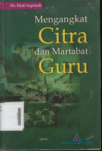 Mengangkat Citra dan Martabat Guru