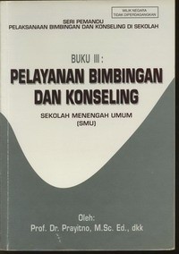 Pelayanan Bimbingan dan Konseling  Sekolah Menengah Umum (SMU) Buku III