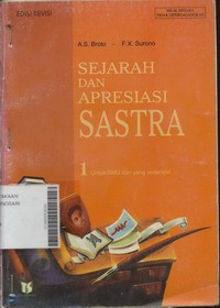 Sejarah dan Apresiasi Sastra untuk SMU dan Sederajat Jilid 1