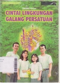 Cintai Lingkungan Galang Persatuan