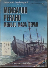 Mengayuh Perahu Menuju Masa Depan