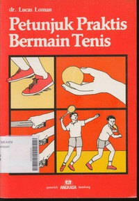 Petunjuk Praktis Bermain Tenis