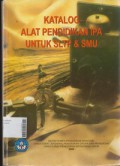 Katalog Alat Pendidikan IPA untuk SLTP dan SMU