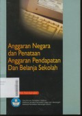 Anggaran Negara dan Penataan Anggaran Pendapatan dan Belanja Sekolah