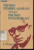 Proses Pembelajaran Sebagai Proses Pendidikan