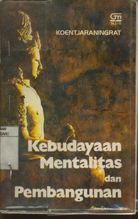 Kebudayaan Mentalitas dan Pembangunan