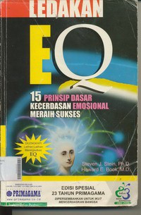 Ledakan EQ : 15 Prinsip Dasar Kecerdasan Emosional Meraih Sukses