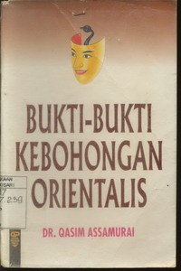 Bukti-bukti Kebohongan Orientalis