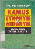 Kamus Synonym dan Antonym Untuk Ujian TOEFL dan IEITS