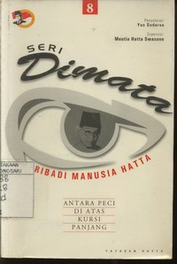 Seri Dimata (Manusia Pribadi Hatta) : Pertemuan Tanpa Kata Jilid 9