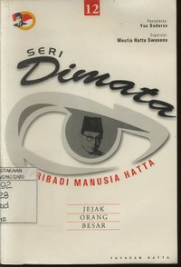 Seri Dimata (Manusia Pribadi Hatta) : Jejak Orang Besar Jilid 12