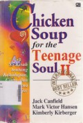 Chicken Soup for The Teenage Soul II : 95 Kisah Tentang Kehidupan, Cinta dan Makna Belajar