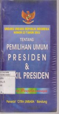 Undang -Undang RI Nomor 23 Tahun 2003 Tentang Pemilu Presiden dan Wakil Presiden