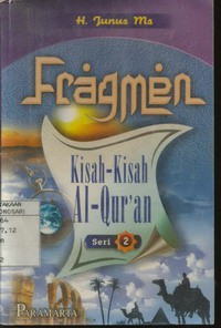 Fragmen Kisah - Kisah Al Quran Jilid. 2