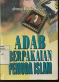 Adab Berpakaian Pemuda Islam