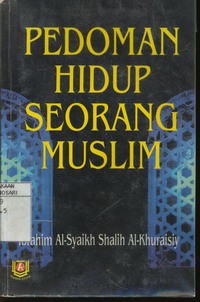 Pedoman Hidup Seorang Muslim