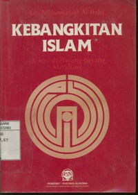 Kebangkitan Islam di Bawah Bayang-Bayang Mendung