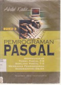 Pemrograman Pascal Buku 2 Menggunakan Turbo Pascal 7.0 / Borland Pascal 7.0 / Membahas Pemrograman Berorientasi Objek