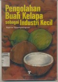 Pengolahan Buah Kelapa Sebagai Industri Kecil