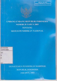 Undang - undang RI Nomor 20 Tahun 2003 Tentang Sistem Pendidikan nasional