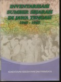 Inventarisasi Sumber Sejarah di Jawa Tengah 1945 - 1965