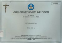 Model Pengintegrasian Budi Pekerti ke Dalam Pendidikan Agama Katholik untuk Guru SMU/SMK Buku IIIB - 2C