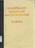Kumpulan Makalah Antropologi : Korea Kelas 3 IPS 1