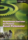 Pedoman Khusus Pengembangan Instrumen dan Penilaian Ranah Psikomotor ( Kurikulum SMA 2004 )