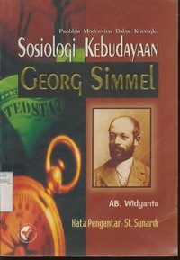 Problem Modernitas Dalam Kerangka Sosiologi Kebudayaan Georg - Simmel