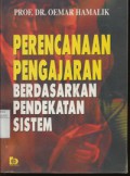 Perencanaan Pengajaran Berdasarkan Pendekatan sistem