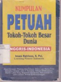 Kumpulan Petuah Tokoh - tokoh Besar Dunia : Inggris - Indonesia