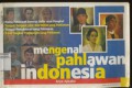 Mengenal Pahlawan Indonesia