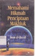 Memahami Hikmah Penciptaan Makhluk