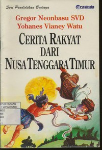 Cerita Rakyat dari Nusa Tenggara Timur (NTT)