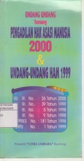 Undang - undang Tentang Pengadilan HAM 2000 dan Undang - undang Tentang HAM 1999