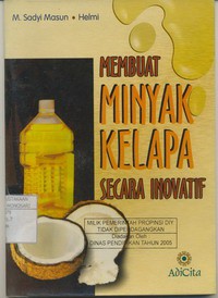 Membuat Minyak Kelapa Secara Inovatif