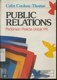 Public Relations : Pedoman Praktis Untuk Publics Relations