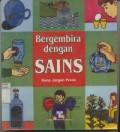 Bergembira Dengan Sains