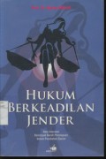 Hukum Berkeadilan Jender : Aksi-Interaksi Kelompok Buruh Perempuan dalam Perubahan Sosial