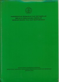 Peningkatan Keimanan dan Ketaqwaan Melalui Kerjasama Sekolah dengan Orangtua dan Masyarakat