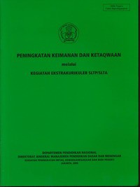 Peningkatan Keimanan dan Ketaqwaan Melalui Kegiatan Ekstrakurikuler SLTP/SLTA