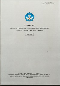 Pedoman Evaluasi Proses dan Hasil Belajar PKn SMA/MA Berdasarkan Kurikulum 2004 Buku IIIC