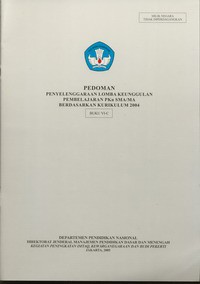 Pedoman Penyelenggaraan Lomba Keunggulan Pembelajaran PKn SMA/MA Berdasarkan Kurikulum 2004 Buku VIC