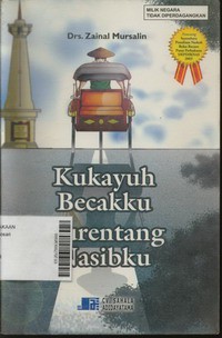 Kukayuh Becakku Kurentang Nasibku