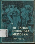 30 Tahun Indonesia Merdeka 1974 - 1975