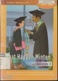 What Happen, Minten ? (Episode 3)